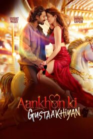 Aankhon ki Gustaakhiyan (2025) Hindi Zee5