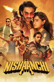 Nishaanchi (2025) Hindi HDTC